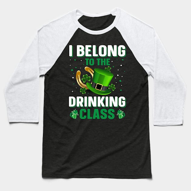 I Belong To The Drinking Class Baseball T-Shirt by JLE Designs